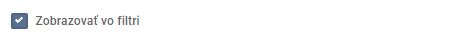 parametre - zobrazovať vo filtri